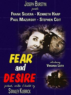 恐惧与欲望 Fear and Desire.1953 字幕下载