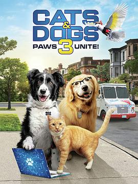 猫狗大战3：爪爪集结！ Cats &amp; Dogs 3: Paws Unite!.2020 字幕下载