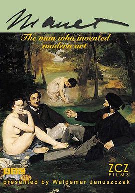 马奈：创造现代艺术的男人 Manet: The Man Who Invented Modern Art.2009 字幕下载