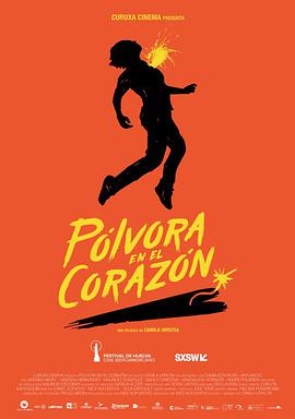 火药之心 Pólvora en el corazón.2019 字幕下载