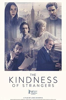 陌生人的善意 The Kindness of Strangers.2019 字幕下载