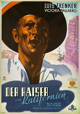 加利福尼亚的皇帝 Der Kaiser von Kalifornien.1936 字幕下载
