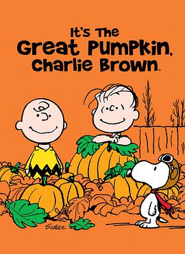 这是南瓜大王哦！ 查理·布朗！ It's the Great Pumpkin, Charlie Brown.1966 字幕下载