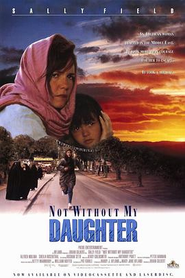 狂奔天涯 Not Without My Daughter.1991 字幕下载