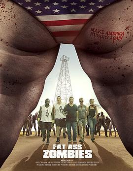美国僵尸之地 Fat Ass Zombies.2020 字幕下载