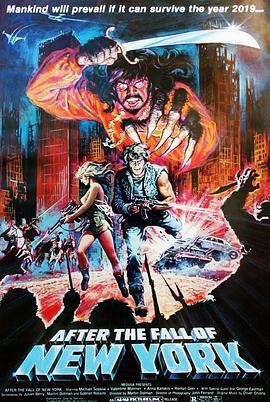 2019：纽约陷落之后 After the Fall of New York.1983 字幕下载