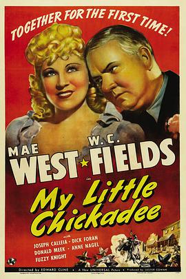 我的小山雀 My Little Chickadee.1940 字幕下载