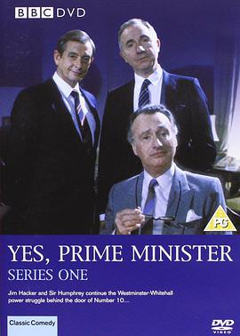 是，首相 第一季 Yes, Prime Minister Season 1.1986 字幕下载