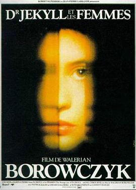 化身博士和他的女人 Docteur Jekyll et les femmes.1981 字幕下载
