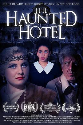 闹鬼旅馆 The Haunted Hotel.2021 字幕下载