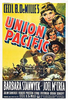联太铁路 Union Pacific.1939 字幕下载