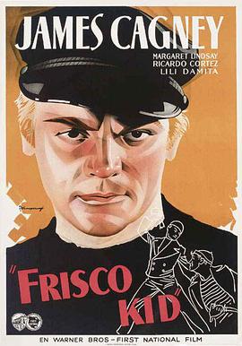 旧金山小子 Frisco Kid.1935 字幕下载