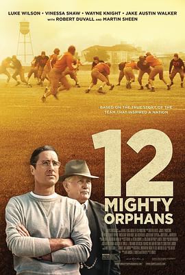 孤儿橄榄球队 12 Mighty Orphans.2021 字幕下载