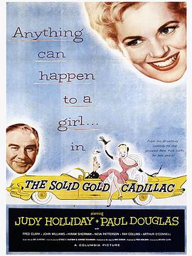 金车玉人 The Solid Gold Cadillac.1956 字幕下载