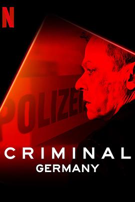 审讯室：德国 Criminal: Germany.2019 字幕下载