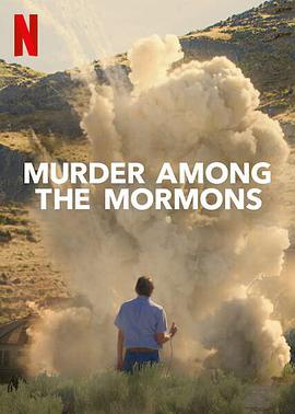 摩门教谋杀案 Murder Among the Mormons.2021 字幕下载