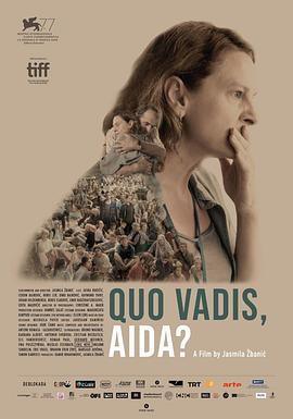 阿依达，你往何处去？ Quo Vadis, Aida?.2020 字幕下载