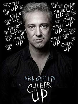 尼克·格里芬：开心点 Nick Griffin: Cheer Up.2019 字幕下载