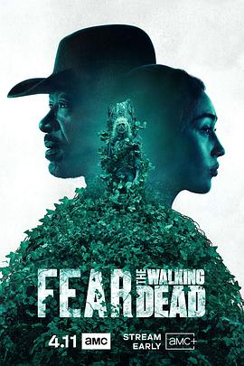 行尸之惧 第七季 Fear the Walking Dead Season 7.2021 字幕下载