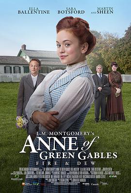 清秀佳人：火与露 L.M. Montgomery's Anne of Green Gables: Fire &amp; Dew.2017 字幕下载