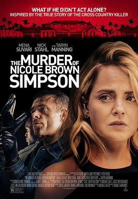 妮可·布朗·辛普森的谋杀案 The Murder of Nicole Brown Simpson.2019 字幕下载