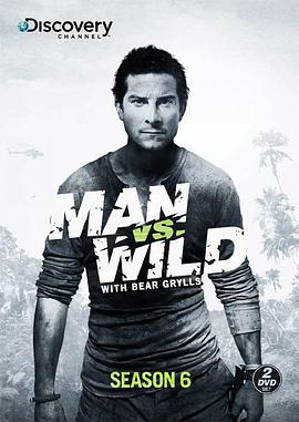 荒野求生  第六季 Man vs. Wild Season 6.2011 字幕下载