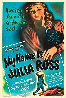 我的名字叫朱莉娅·罗斯 My Name Is Julia Ross.1945 字幕下载