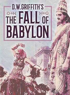 巴比伦亡国记 The Fall of Babylon.1919 字幕下载