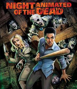 活死人之夜 Night of the Animated Dead.2021 字幕下载