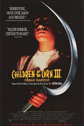 玉米地的孩子们3 Children of the Corn III: Urban Harvest.1995 字幕下载