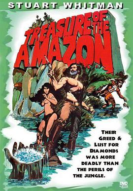 亚马逊探宝 The Treasure of the Amazon.1985 字幕下载
