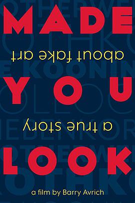 以假乱真：赝品的真实故事 Made You Look: A True Story About Fake Art.2020 字幕下载