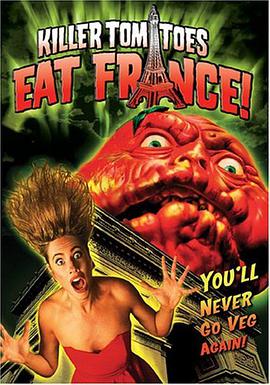 杀手蕃茄在法国！ Killer Tomatoes Eat France!.1992 字幕下载
