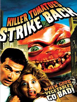 杀人番茄的反击 Killer Tomatoes Strike Back!.1991 字幕下载