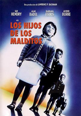 被诅咒的孩子 Children of the Damned.1964 字幕下载