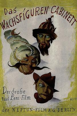 蜡人馆 Das Wachsfigurenkabinett.1924 字幕下载