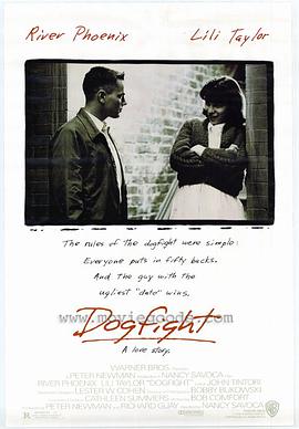 春色一箩筐 Dogfight.1991 字幕下载