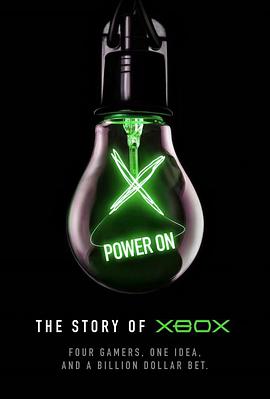 启动：Xbox的故事 第一季 Power On: The Story of Xbox Season 1.2021 字幕下载