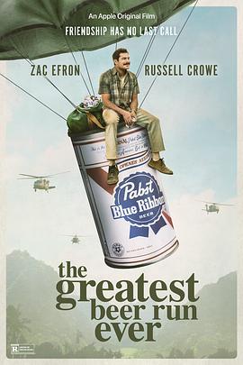有史以来最棒的啤酒运送 The Greatest Beer Run Ever.2022 字幕下载