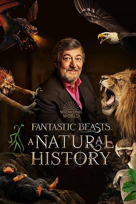 神奇动物：一段自然历史 Fantastic Beasts: A Natural History.2022 字幕下载