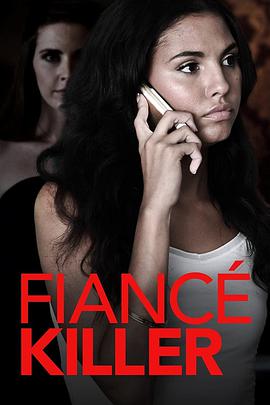 蜜月杀机 Fiancé Killer.2018 字幕下载