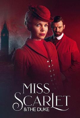 斯嘉丽小姐和公爵 第二季 Miss Scarlet and the Duke Season 2.2022 字幕下载