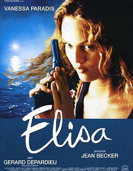 爱丽莎的情人 Élisa.1995 字幕下载