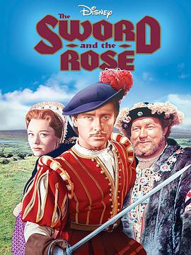 宝剑与玫瑰 The Sword and the Rose.1953 字幕下载