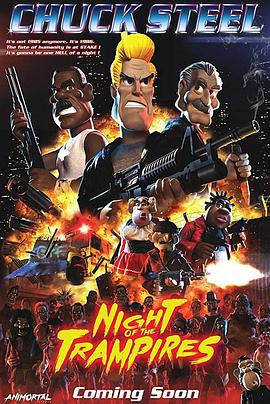 查老铁大战丧尸街友 Chuck Steel: Night of the Trampires.2018 字幕下载