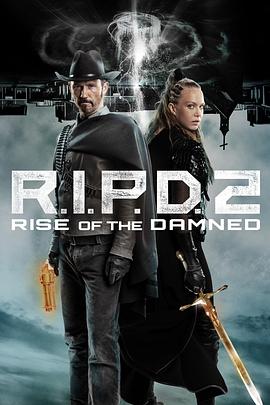 冥界警局2：咒灵崛起 R.I.P.D. 2: Rise of the Damned.2022 字幕下载