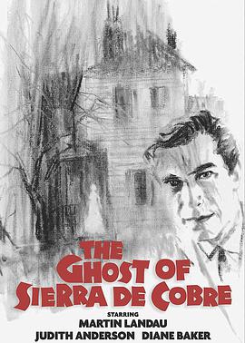 鬼魂出没 The Ghost of Sierra de Cobre.1964 字幕下载