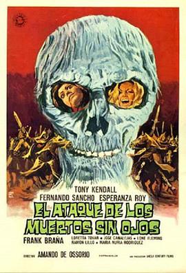 墓地亡灵2：死灵归来 El ataque de los muertos sin ojos.1973 字幕下载