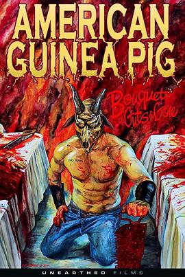 美国豚鼠 American Guinea Pig: Bouquet of Guts and Gore.2014 字幕下载