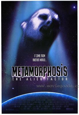 蜕变 Metamorphosis: The Alien Factor.1990 字幕下载